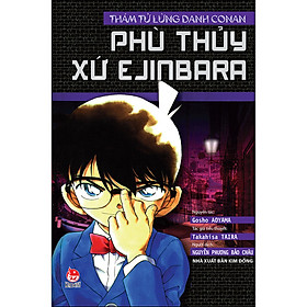 Thám Tử Lừng Danh Conan - Phù Thủy Xứ Ejinbara (Tái Bản 2020)