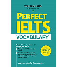 Hình ảnh Trạm Đọc | Perfect Ielts Vocabulary - Bí Kiếp Chinh Phục 4 Kỹ Năng Trong Kỳ Thi IELTS
