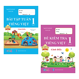 Combo Bài Tập Tuần và Đề Kiểm Tra Toán, Tiếng Việt Lớp 1 - Cánh Diều (Tự Chọn Sách)