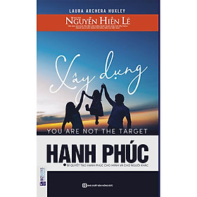 [Download Sách] Sách Xây dựng hạnh phúc-Sách Kinh Tế Doanh Nhân