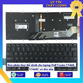 Bàn phím dùng cho laptop Dell Vostro V5468 V5468C có đèn nền  - Hàng Nhập Khẩu New Seal