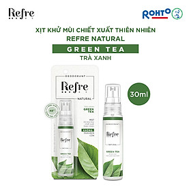 Xịt khử mùi chiết xuất thiên nhiên Refre Natural Green Tea Hương Trà Xanh (30ml)