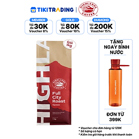 [ĐƠN 399K TẶNG BÌNH NƯỚC HIGHLANDS] Cà phê hạt Full City Roast Highlands Coffee 1kg