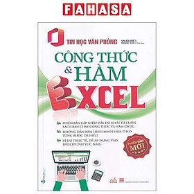 Sách - Tin Học Văn Phòng - Công Thức Và Hàm Excel (Tái Bản 2024)