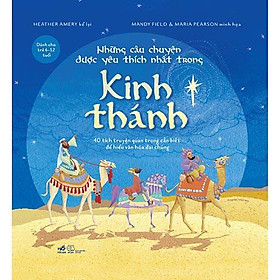 Sách - Những Câu Chuyện Được Yêu Thích Nhất Trong Kinh Thánh (tặng kèm bookmark thiết kế)