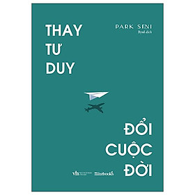 Thay tư duy, đổi cuộc đời