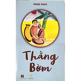Thằng Bờm - Ngọc Giao - Văn học thiếu nhi