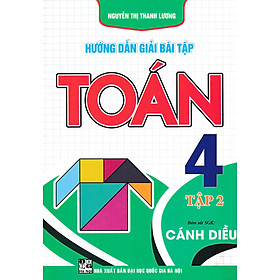 Hướng Dẫn Giải Bài Tập Toán 4 (Bám Sát SGK Cánh Diều) - HA