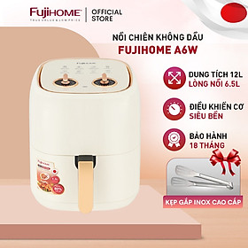 Nồi chiên không dầu 6.5L nhập khẩu Nhật Bản Fujihome A6W tự ngắt an toàn