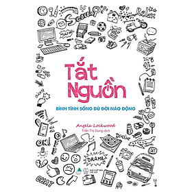 Sách - Tắt Nguồn: Bình Tĩnh Sống Dù Đời Náo Động