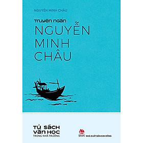 Hình ảnh Tủ Sách Văn Học Trong Nhà Trường - Truyện Ngắn Nguyễn Minh Châu