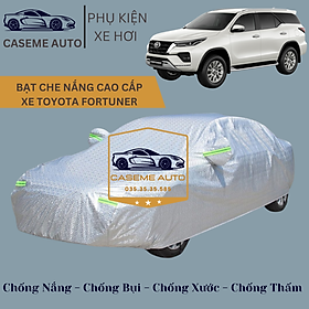 Bạt phủ xe ô tô tráng nhôm cao cấp dành cho xe TOYOTA FORTUNER , 3 lớp chống nóng, chống thấm, chống bụi - Hàng Chính Hãng