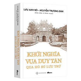 Khởi Nghĩa Vua Duy Tân Qua Hồ Sơ Lưu Trữ – DT