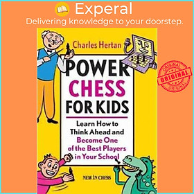 Hình ảnh Sách - Power Chess for Kids : Learn How to Think Ahead and Become One of the Best Players  by Charles Hertan (paperback)