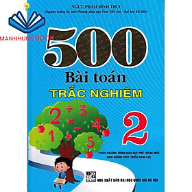 SÁCH - 500 bài toán trắc nghiệm lớp 2 (biên soạn theo chương trình mới)