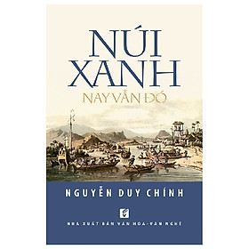 Núi Xanh Nay Vẫn Đó