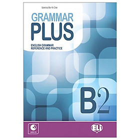 Sách ngoại văn: Grammar Plus - B2 + Audio CD - Fahasa