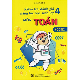 Sách - Kiểm tra đánh giá năng lực học sinh lớp 4 môn Toán học kì 2