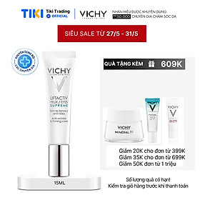 Kem dưỡng giúp giảm nếp nhăn & săn chắc da vùng mắt Vichy Liftactiv Eyes Supreme Global Anti-Wrinkle & Firming Care 15ml