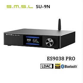 Mua Giải Mã DAC SMSL SU-9n ES9038PRO - Bluetooth 5.0 - DSD512 PCM768kHz/32Bit - Hàng Chính Hãng