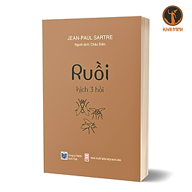 RUỒI - Jean-Paul Sartre - Châu Diên dịch - (bìa mềm)