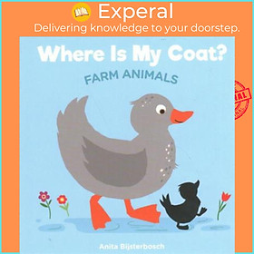 Sách - Where Is My Coat?: Farm Animals by Anita Bijsterbosh (US edition, paperback)