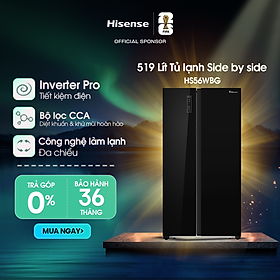 Tủ lạnh Side By Side Hisense Inverter Pro 519 Lít HS56WBG, Mặt Gương Sang Trọng, bảo hành 3 năm - HÀNG CHÍNH HÃNG