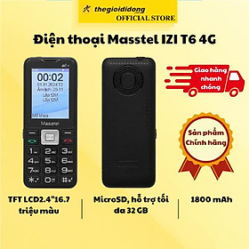 Điện thoại Masstel IZI T6 4G - Hàng Chính Hãng