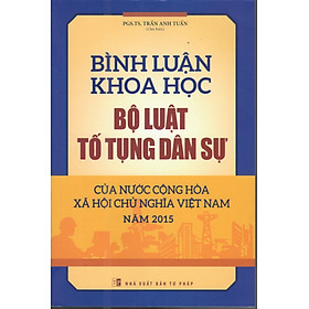 BÌNH LUẬN KHOA HỌC BỘ LUẬT TỐ TỤNG DÂN SỰ 2015 (HIỆN HÀNH)