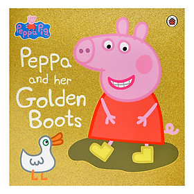 [Download Sách] Peppa Pig: Peppa and Her Golden Boots