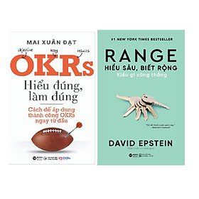 Combo 2 cuốn: OKRs-Hiểu Đúng, Làm Đúng + Range-Hiểu Sâu Biết Rộng