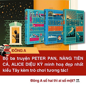 [GIẢI CỨU SÁCH] Combo 3 bìa cứng: ALICE Ở XỨ SỞ DIỆU KÌ VÀ ALICE Ở XỨ SỞ TRONG GƯƠNG; NÀNG TIÊN CÁ VÀ NHỮNG CÂU CHUYỆN KHÁC; PETER PAN - Lewis Carroll, Hans Christian Andersen, J. M. Barrie – Đông A - dong a