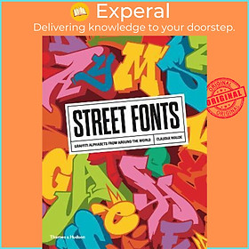 Hình ảnh Sách - Street Fonts : Graffiti Alphabets from Around the World by Claudia Walde (UK edition, paperback)