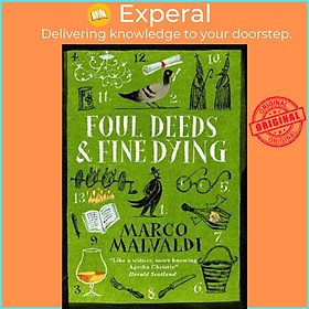 Sách - Foul Deeds and Fine Dying : A Pellegrino Artusi Mystery by Marco Malvaldi (UK edition, hardcover)
