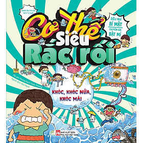 Cơ Thế Siêu Rắc Rối - Khóc, Khóc Nữa, Khóc Mãi