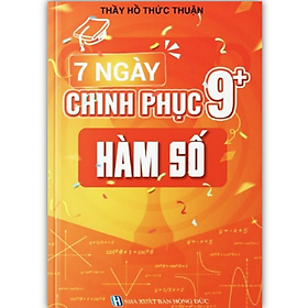 7 Ngày Chinh Phục 9+ Hàm Số (mclass) - Bố Hàm Hàm