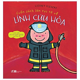 Cuốn sách lớn rực rỡ về lính cứu hỏa