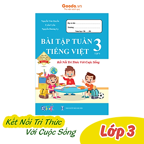 Sách Combo Bài Tập Tuần Tiếng Việt Lớp 3 - Kết Nối Tri Thức Với Cuộc Sống - BẢN QUYỀN