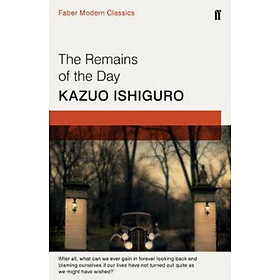 Sách - The Remains of the Day : Faber Modern Classics by Kazuo Ishiguro (UK edition, paperback)