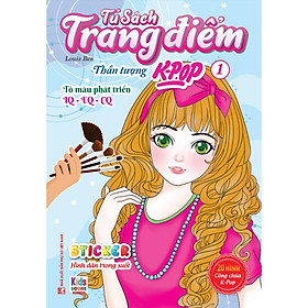 Sách Tô Màu - Dán Hình Sticker Trong Suốt - Rèn luyện Trí Tuệ - Tủ Sách Trang Điểm Thần Tượng K-Pop 1 - Việt Thư