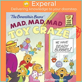 Sách - Berenstain Bears' Mad, Mad, Mad Toy Craze by Jan Berenstain (US edition, paperback)