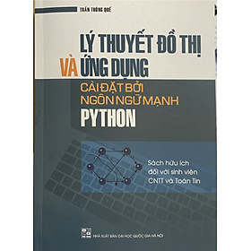 Lý thuyết đồ thị và ứng dụng cài đặt bởi ngôn ngữ mạnh Python