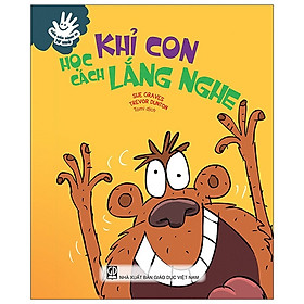 Download sách Uốn Nắn Hành Vi Từ Nhỏ - Khỉ Con Học Cách Lắng Nghe