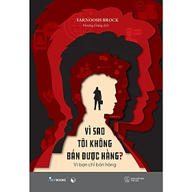 Sách Vì Sao Tôi Không Bán Được Hàng? - Bản Quyền