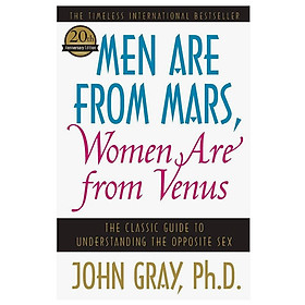 Men Are from Mars, Women Are from Venus: The Classic Guide to Understanding the Opposite Sex