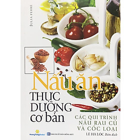 Hình ảnh Nấu Ăn Thực Dưỡng Cơ Bản - Tái Bản