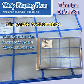 Air Filter Lưới lọc khí tấm LỚN Điều Hòa Panasonic model CS-VU12UKH-8