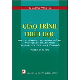 Sách Giáo trình Triết học (Dùng cho khối không chuyên ngành triết học trình độ đào tạo thạc sĩ, tiến sĩ các ngành khoa học tự nhiên, công nghệ)