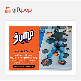 Giftpop - Vé Jump Arena Không Giới Hạn Trong Tuần (Áp Dụng Tại JA Thảo Điền, JA Big C)