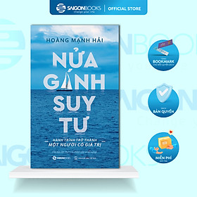 SÁCH - Nửa Gánh Suy Tư - Tác Giả Hoàng Mạnh Hải